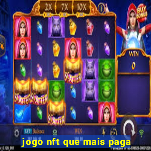 jogo nft que mais paga